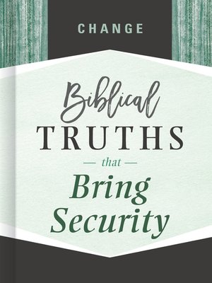 cover image of Change: Biblical Truths that Bring Security